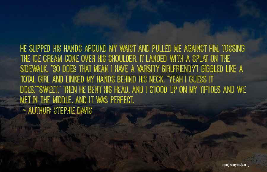 Stephie Davis Quotes 933874