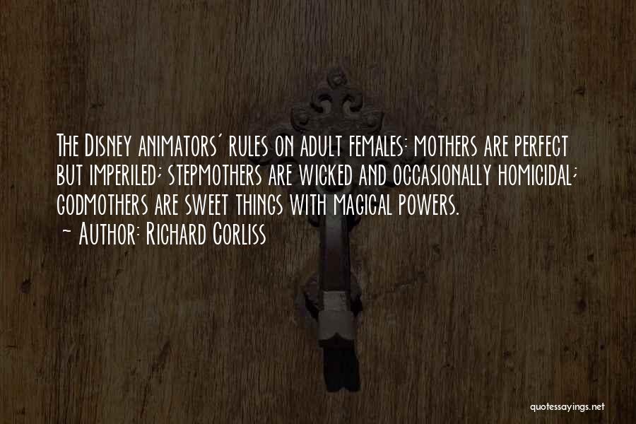 Stepmothers Quotes By Richard Corliss