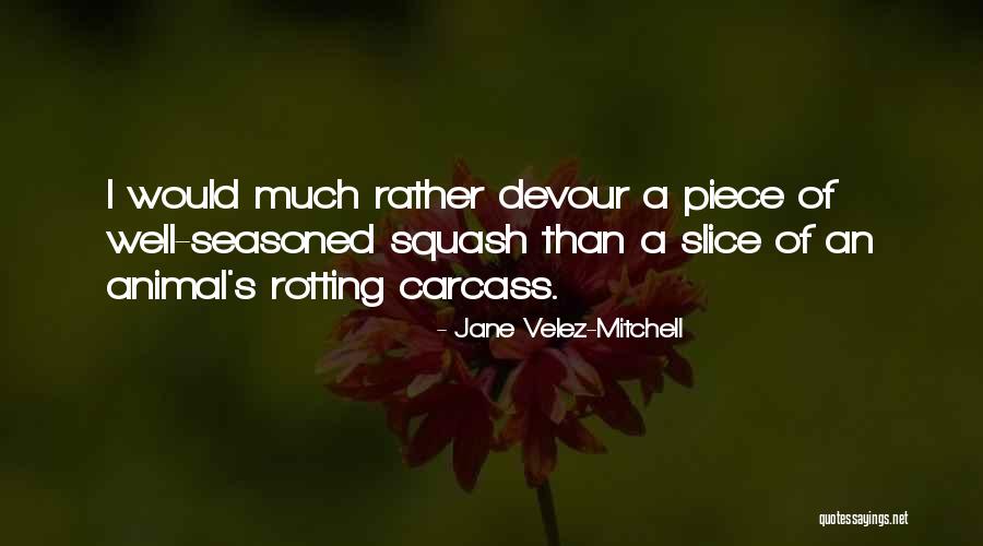 Stepnoski Cowboys Quotes By Jane Velez-Mitchell Stepnoski Cowboys Quotes By Jane Velez-Mitchell