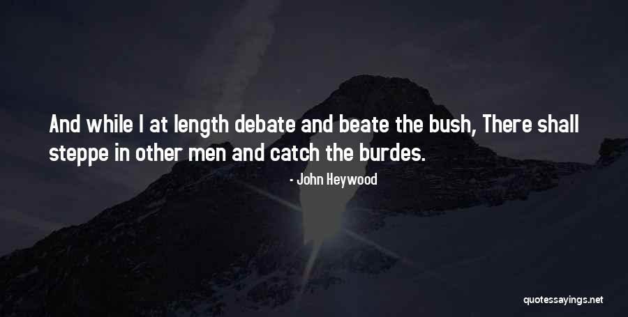 Steppe Quotes By John Heywood Steppe Quotes By John Heywood