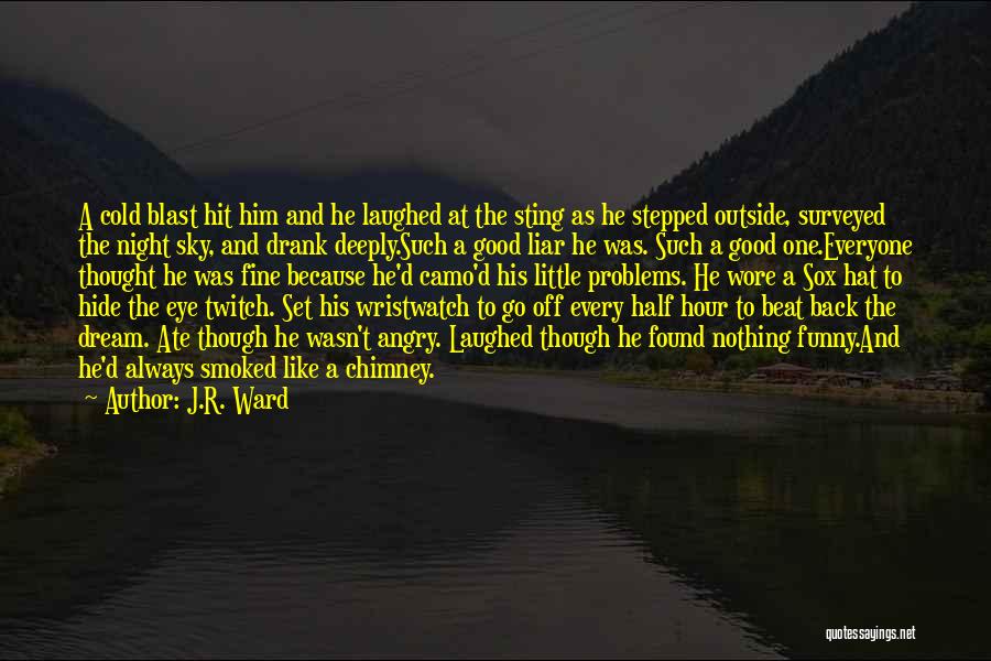 Stepped Back Quotes By J.R. Ward