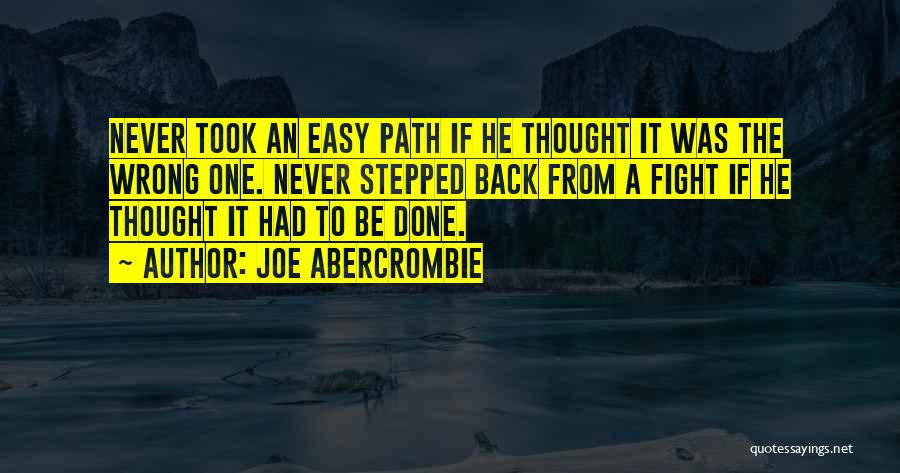 Stepped Back Quotes By Joe Abercrombie