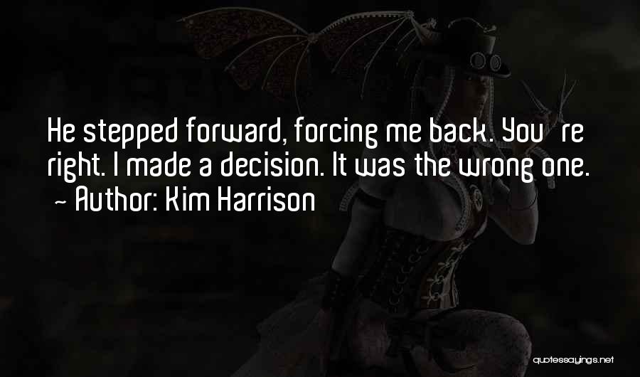 Stepped Back Quotes By Kim Harrison