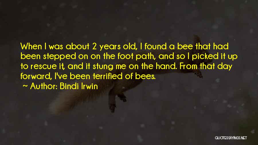 Stepped On Quotes By Bindi Irwin