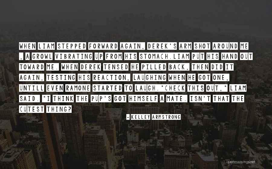 Stepped Up Quotes By Kelley Armstrong Stepped Up Quotes By Kelley Armstrong