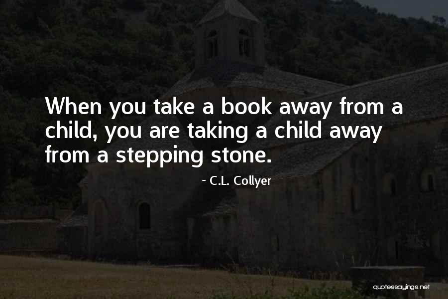 Stepping Away Quotes By C.L. Collyer Stepping Away Quotes By C.L. Collyer