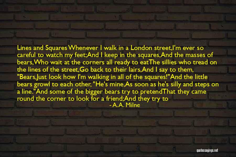 Stepping Back Quotes By A.A. Milne Stepping Back Quotes By A.A. Milne