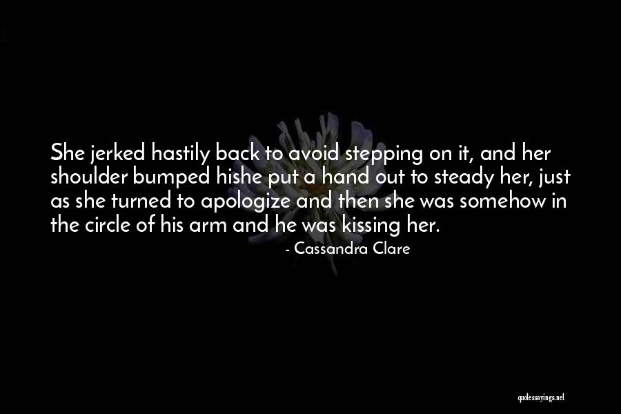 Stepping Back Quotes By Cassandra Clare Stepping Back Quotes By Cassandra Clare