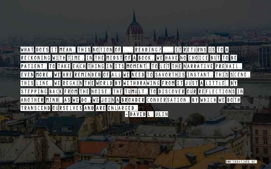 Stepping Back Quotes By David L. Ulin Stepping Back Quotes By David L. Ulin