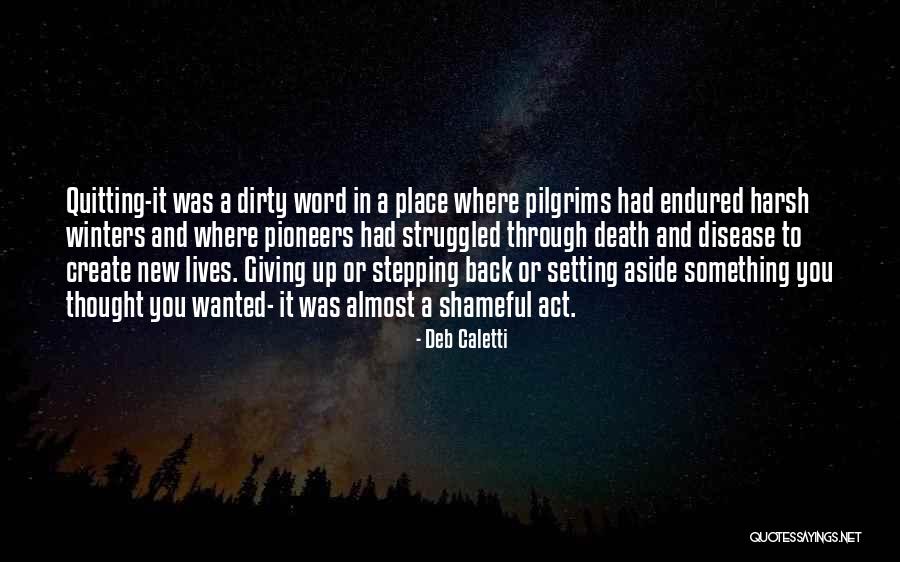 Stepping Back Quotes By Deb Caletti Stepping Back Quotes By Deb Caletti