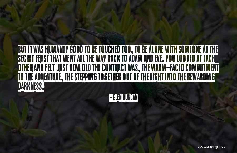 Stepping Back Quotes By Glen Duncan Stepping Back Quotes By Glen Duncan