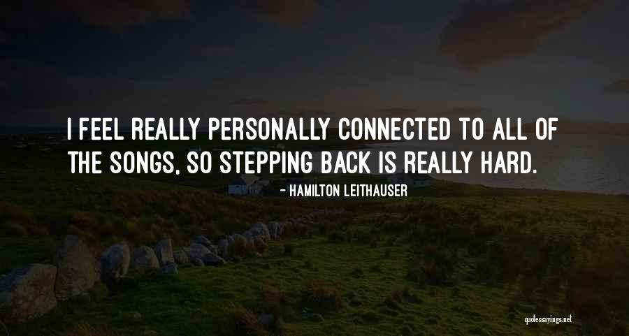 Stepping Back Quotes By Hamilton Leithauser Stepping Back Quotes By Hamilton Leithauser