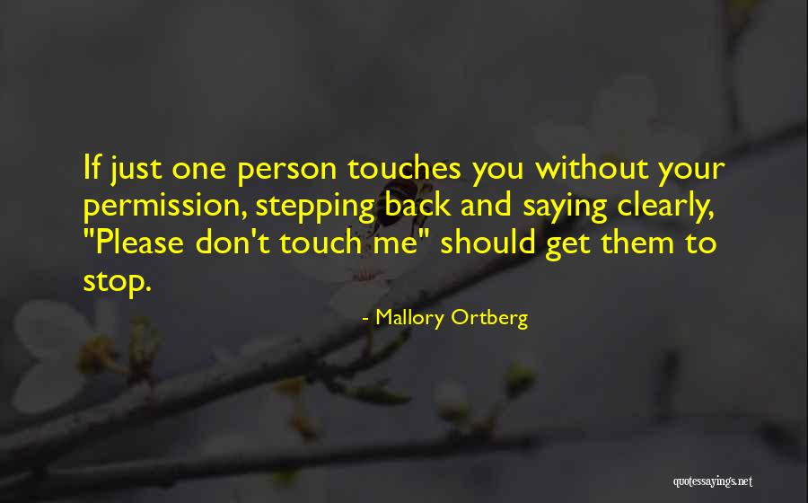 Stepping Back Quotes By Mallory Ortberg Stepping Back Quotes By Mallory Ortberg
