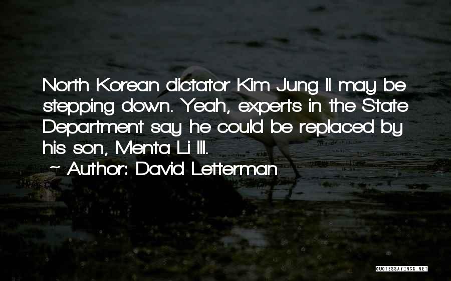 Stepping Down Quotes By David Letterman