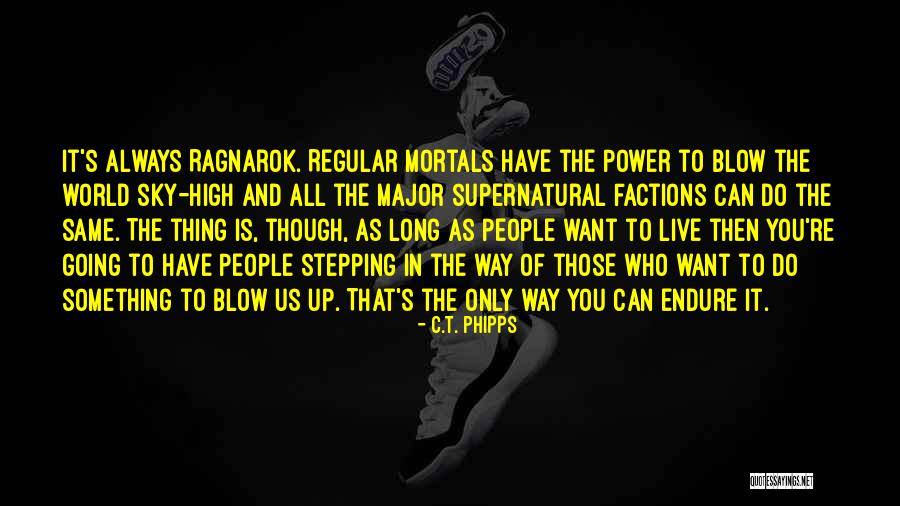 Stepping Into Your Power Quotes By C.T. Phipps Stepping Into Your Power Quotes By C.T. Phipps