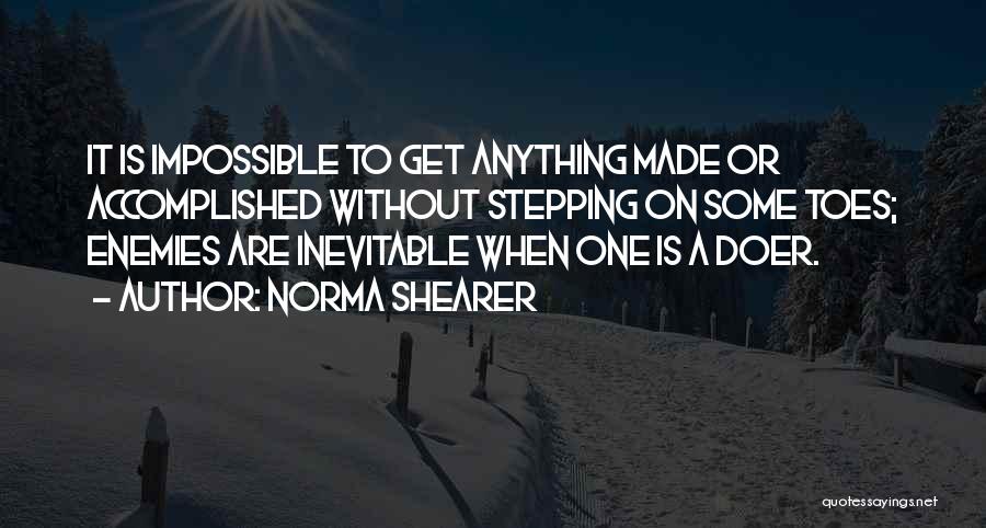 Stepping On My Toes Quotes By Norma Shearer