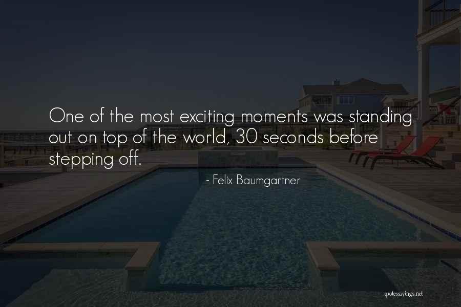 Stepping On Others To Get To The Top Quotes By Felix Baumgartner Stepping On Others To Get To The Top Quotes By Felix Baumgartner