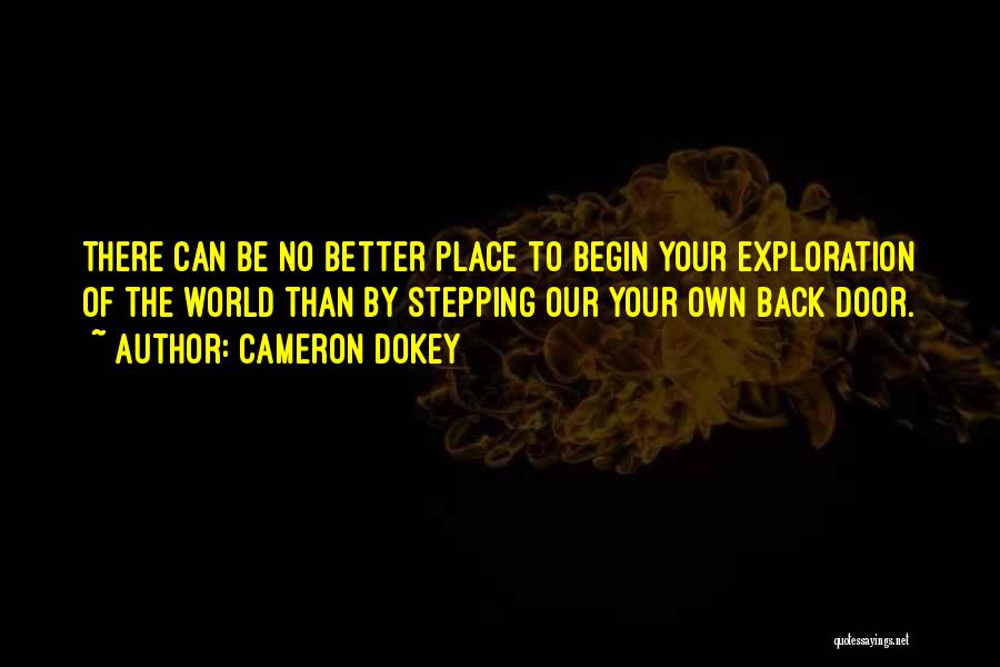 Stepping Out Into The World Quotes By Cameron Dokey