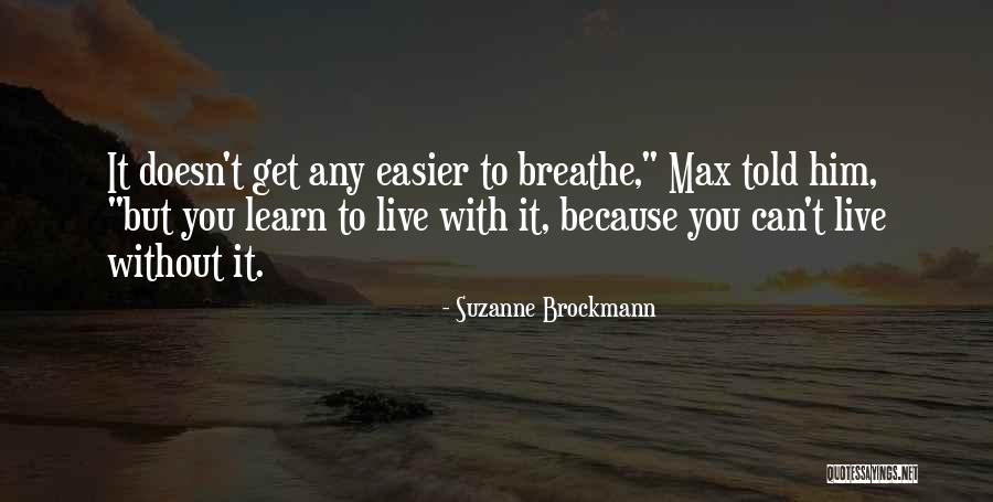 Stepping Out Of Comfort Zones Quotes By Suzanne Brockmann Stepping Out Of Comfort Zones Quotes By Suzanne Brockmann