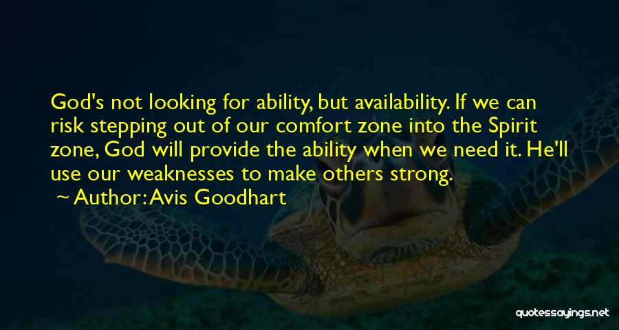 Stepping Out Of The Comfort Zone Quotes By Avis Goodhart