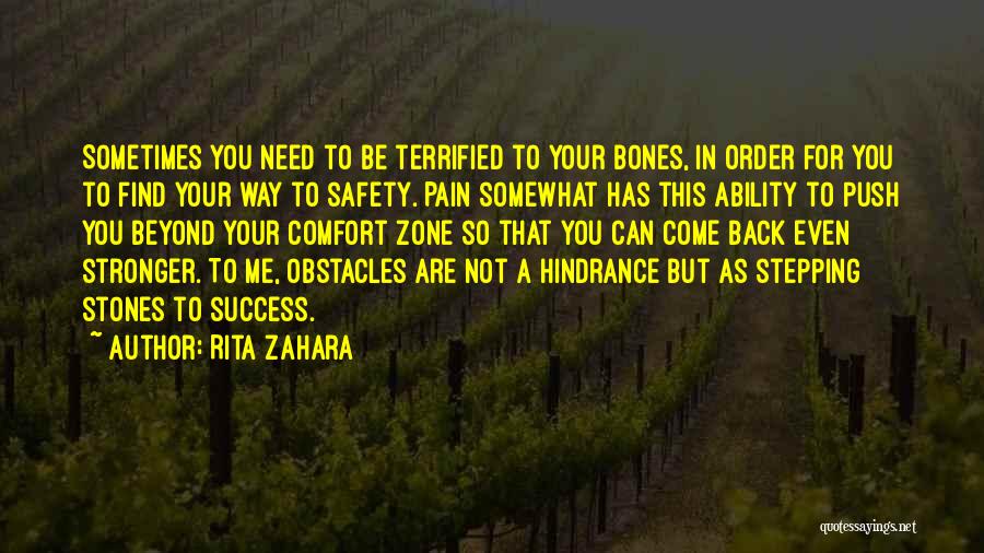 Stepping Out Of The Comfort Zone Quotes By Rita Zahara