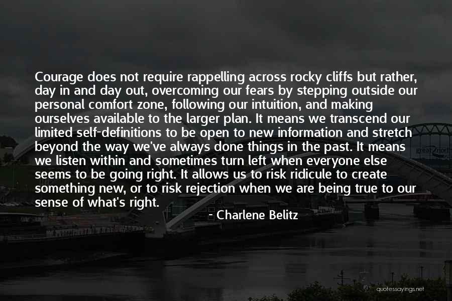 Stepping Out Of Your Comfort Zone Quotes By Charlene Belitz Stepping Out Of Your Comfort Zone Quotes By Charlene Belitz