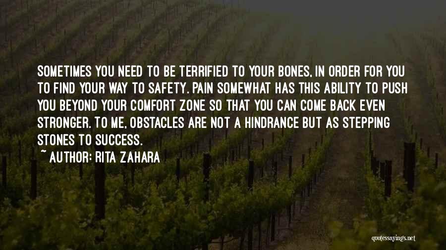Stepping Out Of Your Comfort Zone Quotes By Rita Zahara