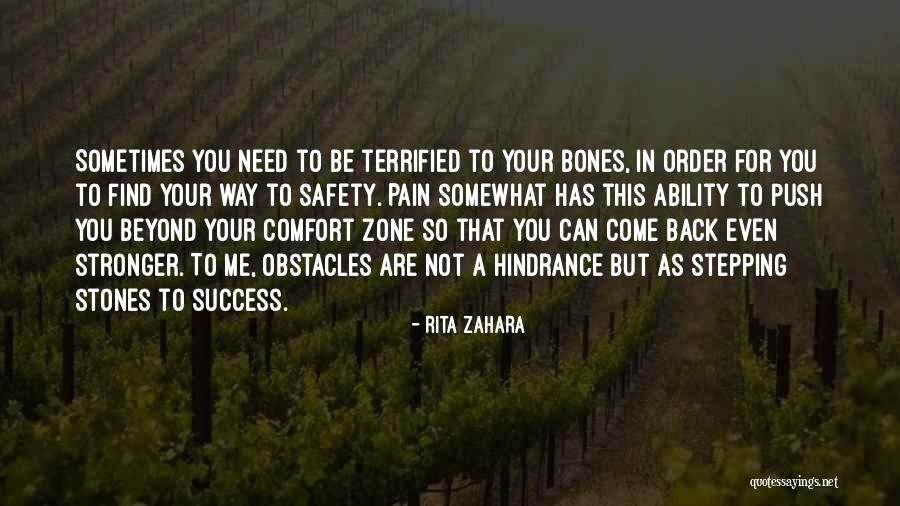 Stepping Out Of Your Comfort Zone Quotes By Rita Zahara