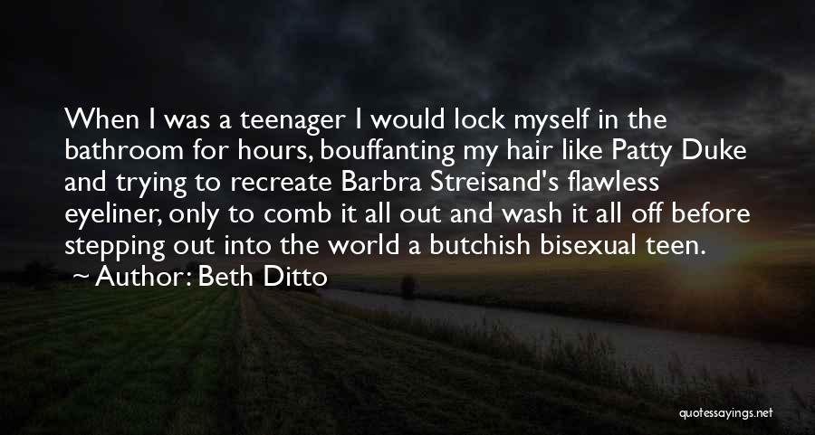 Stepping Out Quotes By Beth Ditto