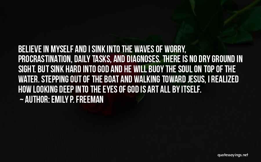 Stepping Out Quotes By Emily P. Freeman