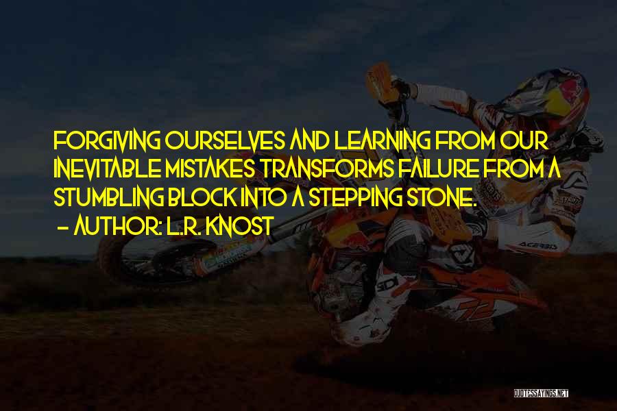 Stepping Stone Inspirational Quotes By L.R. Knost