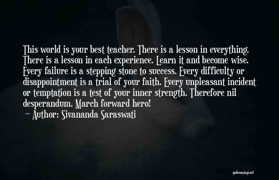 Stepping Stone Inspirational Quotes By Sivananda Saraswati