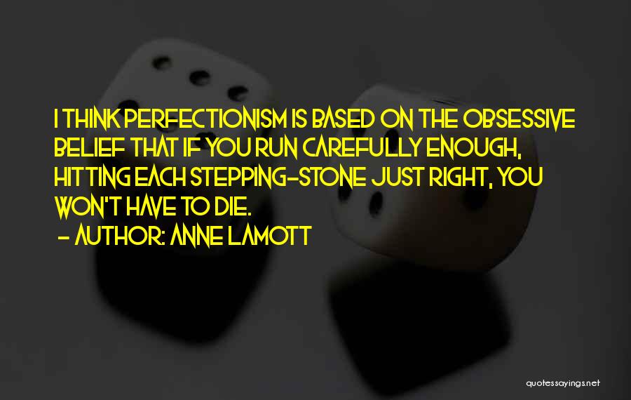 Stepping Stone Quotes By Anne Lamott