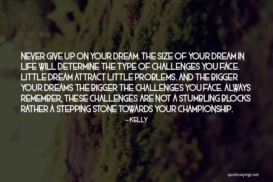Stepping Stone Quotes By Kelly Stepping Stone Quotes By Kelly