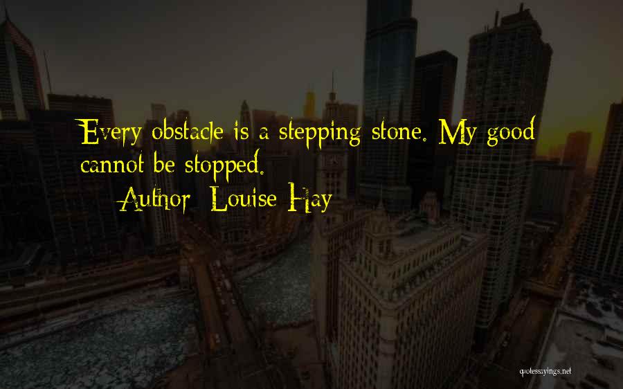 Stepping Stone Quotes By Louise Hay