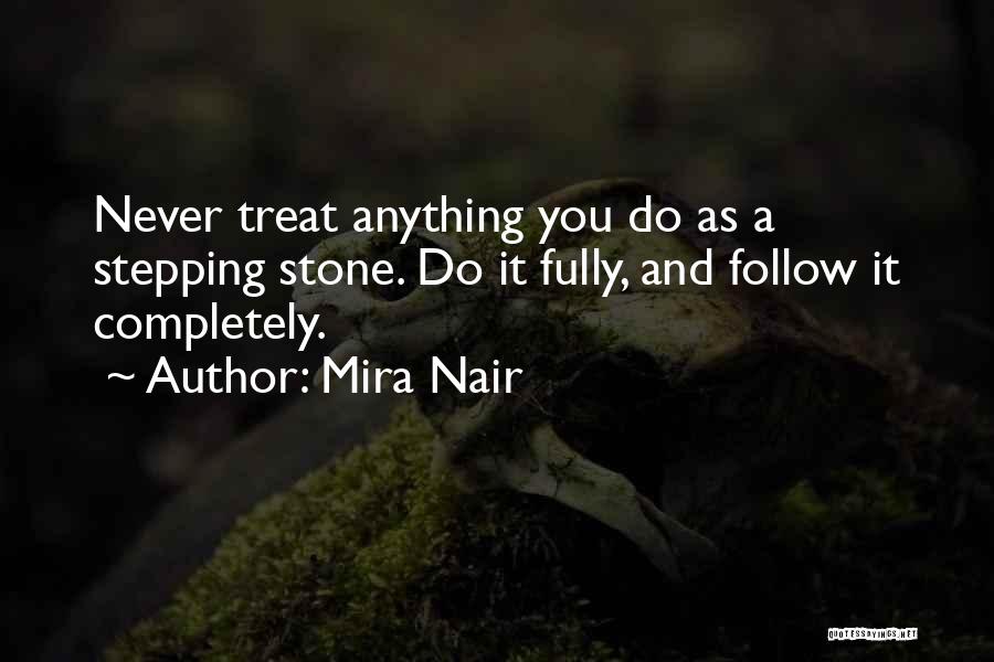 Stepping Stone Quotes By Mira Nair