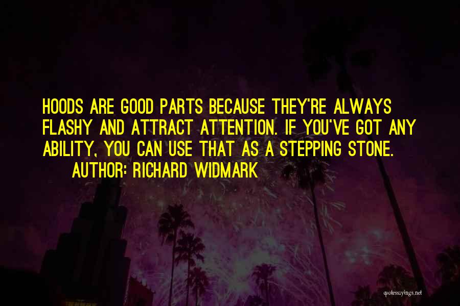 Stepping Stone Quotes By Richard Widmark