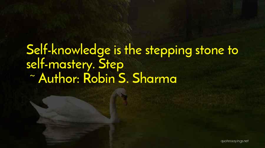 Stepping Stone Quotes By Robin S. Sharma