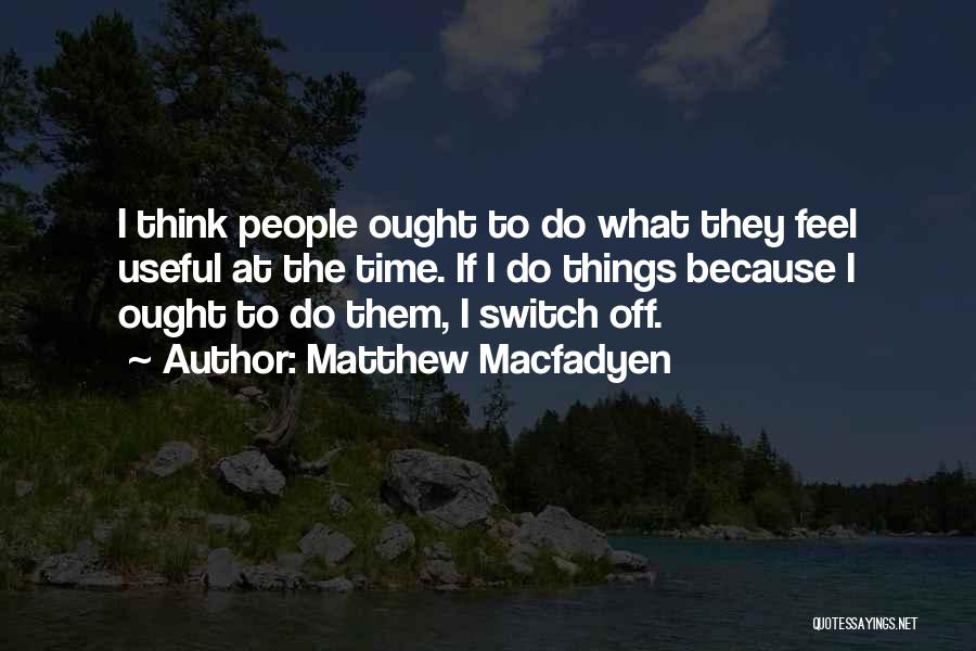 Steppler Manitoba Quotes By Matthew Macfadyen