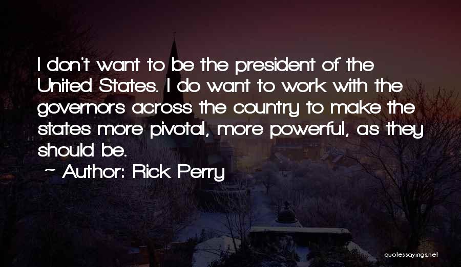 Steppler Manitoba Quotes By Rick Perry