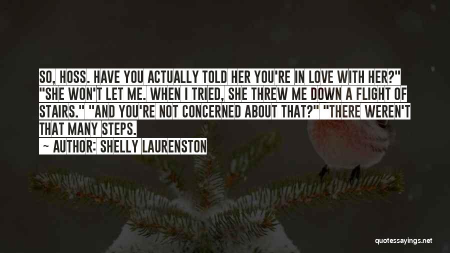 Steps In Love Quotes By Shelly Laurenston