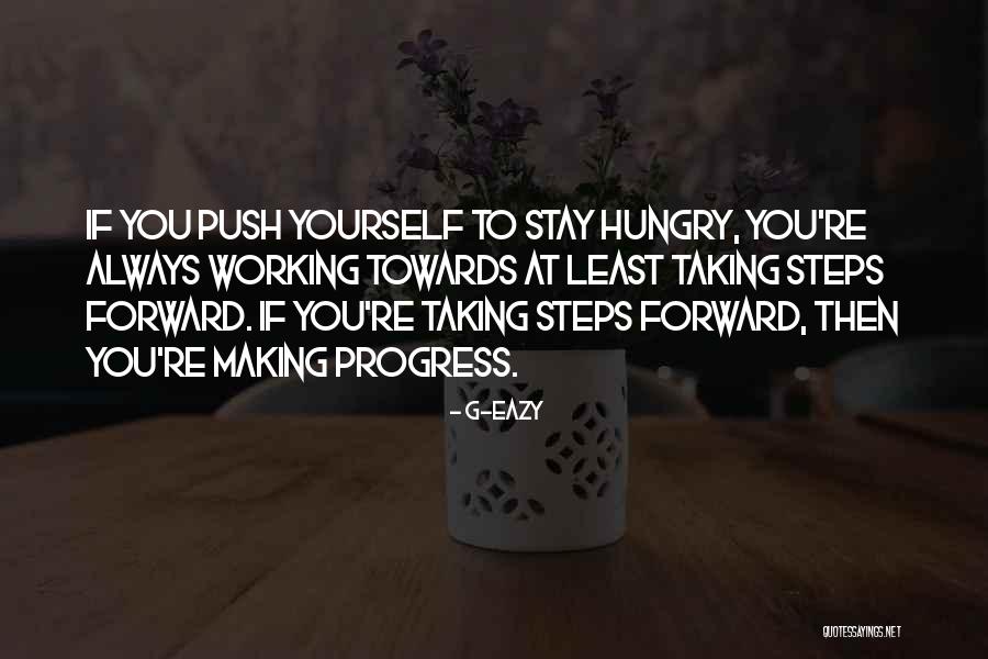 Steps Not Working Quotes By G-Eazy Steps Not Working Quotes By G-Eazy
