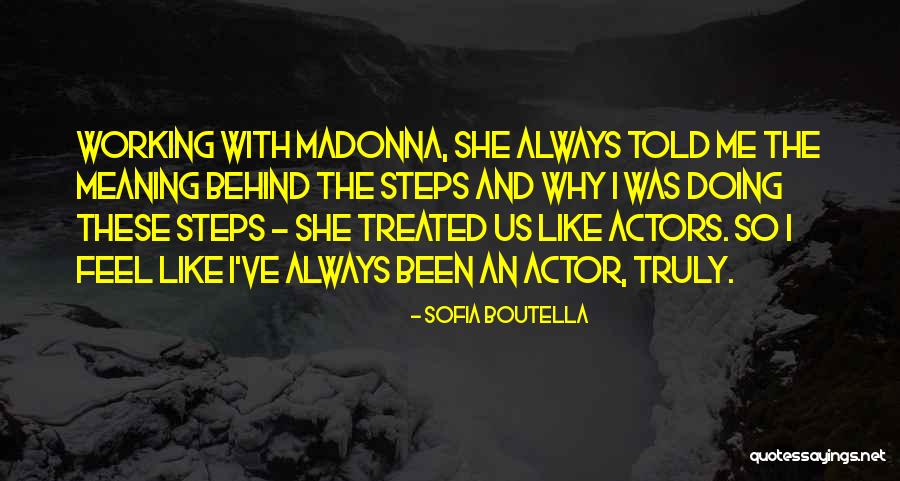 Steps Not Working Quotes By Sofia Boutella Steps Not Working Quotes By Sofia Boutella