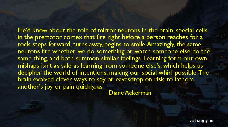 Steps Quotes By Diane Ackerman Steps Quotes By Diane Ackerman