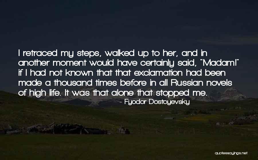 Steps Quotes By Fyodor Dostoyevsky