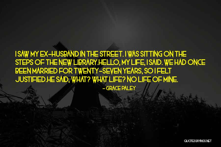 Steps Quotes By Grace Paley Steps Quotes By Grace Paley