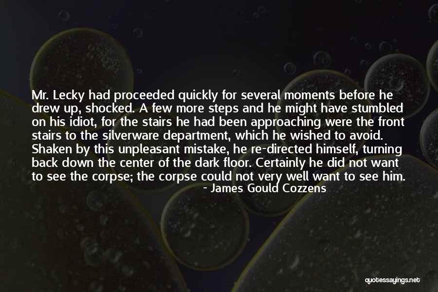 Steps Quotes By James Gould Cozzens Steps Quotes By James Gould Cozzens