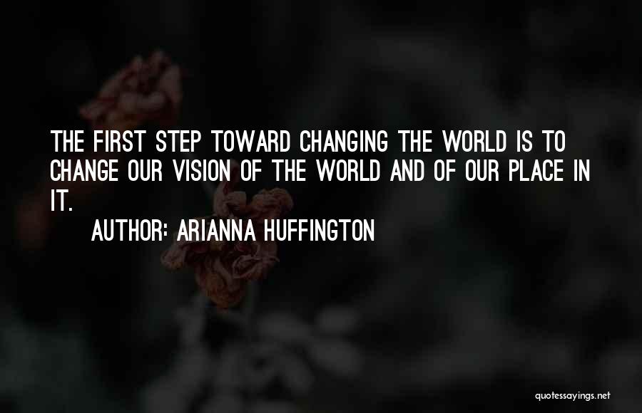 Steps To Change Quotes By Arianna Huffington