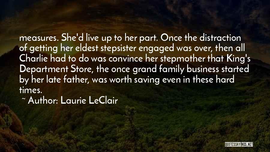 Stepsister Quotes By Laurie LeClair