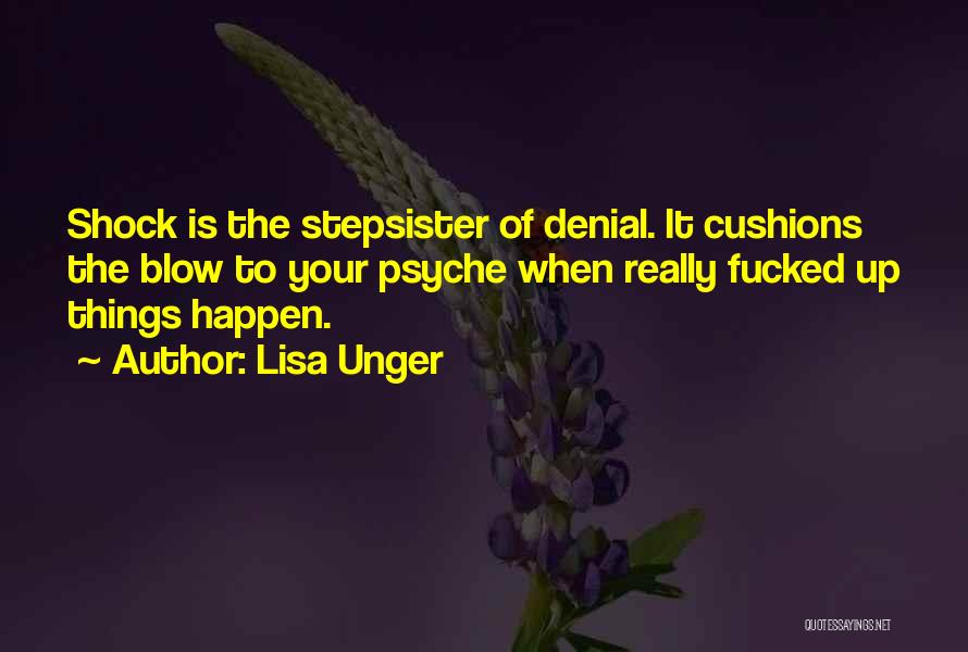 Stepsister Quotes By Lisa Unger